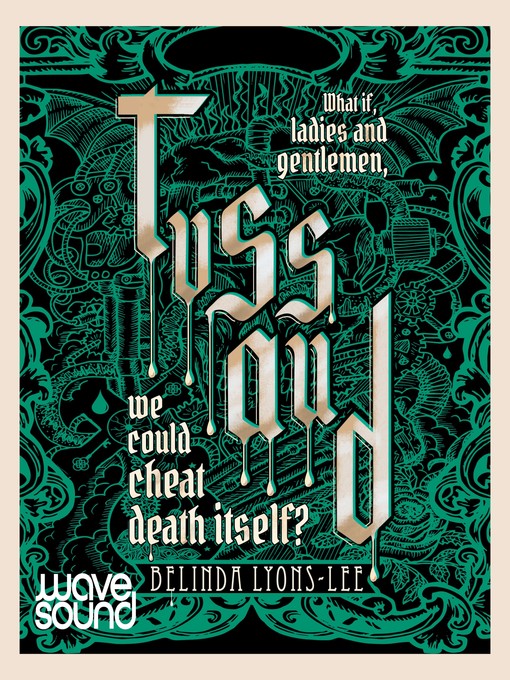 Title details for Tussaud by Belinda Lyons-Lee - Available